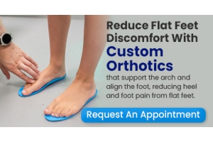 Reduce Flat Feet Discomfort With Custom Orthotics